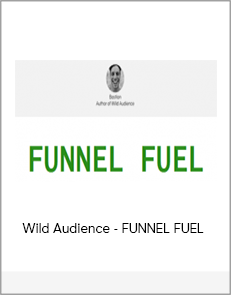 Wild Audience - FUNNEL FUEL
