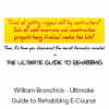William Bronchick - Ultimate Guide to Rehabbing E-Course