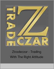 Ztradeczar - Trading With The Right Attitude