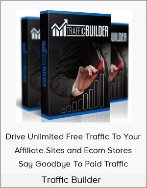 Traffic Builder - Drive Unlimited Free Traffic To Your Affiliate Sites and Ecom Stores