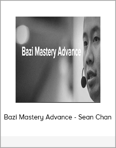 Bazi Mastery Advance - Sean Chan