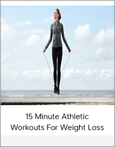 15 Minute Athletic Workouts For Weight Loss
