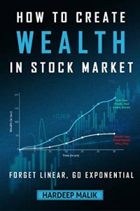 Hardeep Malik - How To Create Wealth In Stock Market