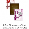 9 Best Strategies to Treat Panic Attacks in 90 Minutes