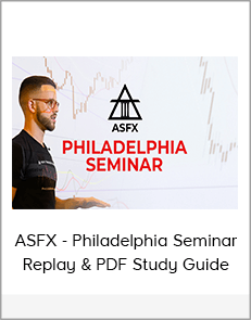 ASFX - Philadelphia Seminar Replay & PDF Study Guide