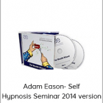 Adam Eason- Self Hypnosis Seminar 2014 version