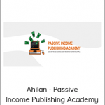 Ahilan - Passive Income Publishing Academy