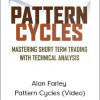 Alan Farley - Pattern Cycles (Video)