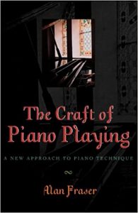 Alan Fraser - The Craft of Plano Playing