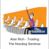 Alan Rich - Trading The Nasdaq Seminar