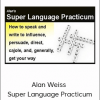 Alan Weiss - Super Language Practicum