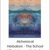Alchemical Herbalism - The School of Evolutionary Herbalism