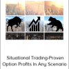 Alex Bastardas - Situational Trading-Proven Option Profits In Any Scenario