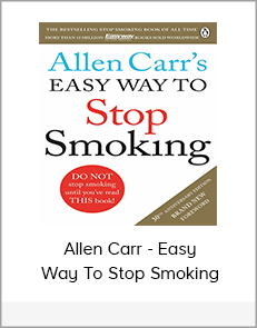 Allen Carr - Easy Way To Stop Smoking