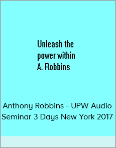 Anthony Robbins - UPW Audio Seminar 3 Days New York 2017