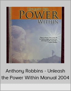 Anthony Robbins - Unleash the Power Within Manual 2004