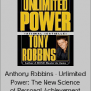 Anthony Robbins - Unlimited Power: The New Science of Personal Achievement