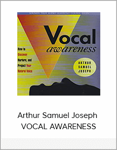 Arthur Samuel Joseph - VOCAL AWARENESS