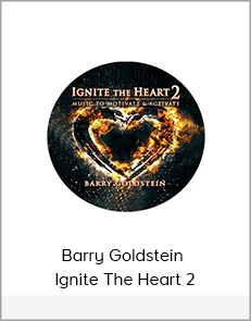 Barry Goldstein - Ignite The Heart 2