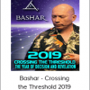 Bashar - Crossing the Threshold 2019