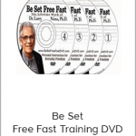 Be Set Free Fast Training DVD