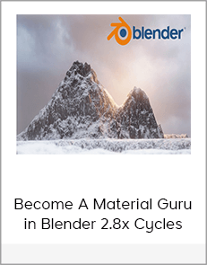 Become A Material Guru in Blender 2.8x Cycles
