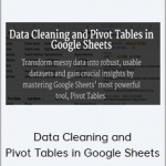 Ben Collins - Data Cleaning and Pivot Tables in Google Sheets