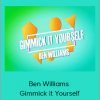 Ben Williams - Gimmick it Yourself