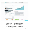 Bitcoin – Ethereum Trading -Watch me manage my own account