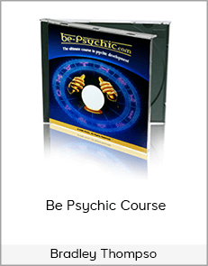 Bradley Thompson - Be Psychic Course