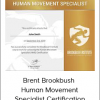 Brent Brookbush - Human Movement Specialist Certification