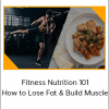 Bryan Guerra - Fitness Nutrition 101: How to Lose Fat & Build Muscle