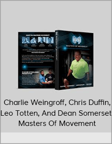 Charlie Weingroff, Chris Duffin, Leo Totten, And Dean Somerset - Masters Of Movement
