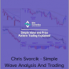 Chris Svorcik - Simple Wave Analysis And Trading