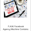 Chris Winters - F.A.M. Facebook Agency Machine Contains