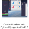 Code4startup - Create UberEats with Python/Django And Swift 3