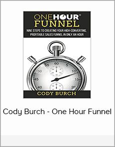 Cody Burch - One Hour Funnel