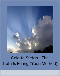 Colette Stefan - The Truth is Funny (Yuen Method)