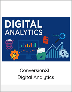 ConversionXL - Digital Analytics