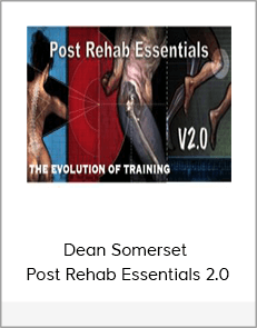Dean Somerset - Post Rehab Essentials 2.0