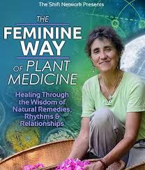 The Feminine Way Of Plant Medicine - Deb Soule
