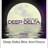 Deep Delta Bliss And Peace