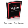 Doc Love - The System