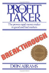 Don Abrams - The Profit-Taker Breakthrough