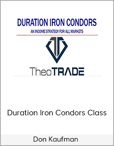 Don Kaufman - Duration Iron Condors Class