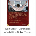 Don Miller - Chronicles of a Million Dollar Trader
