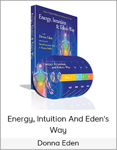 Donna Eden - Energy Intuition And Eden's Way