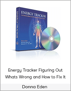 Donna Eden – Energy Tracker Figuring Out Whats Wrong and How to Fix It