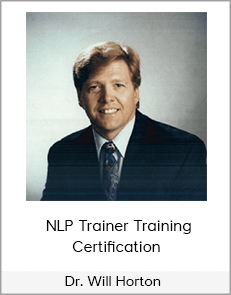 Dr. Will Horton - NLP Trainer Training Certification