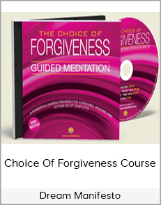 Dream Manifesto - Choice Of Forgiveness Course